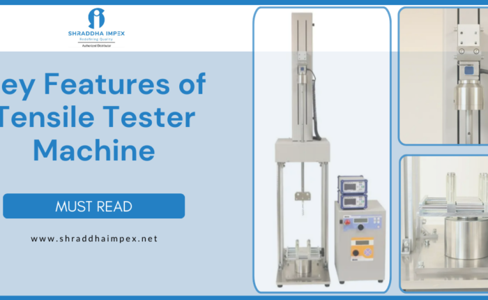 Features and application of tensile tester machine